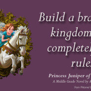 Princess Juniper Says…