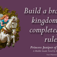 Princess Juniper Says…