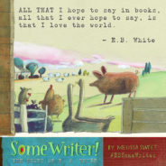Launch Campaign: Some Writer! Some Giveaway! Share E.B. White’s Words & Win